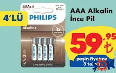 PHİLİPS AAA ALKALİN İNCE PİL 4'LÜ fiyat ve kampanya bilgisi